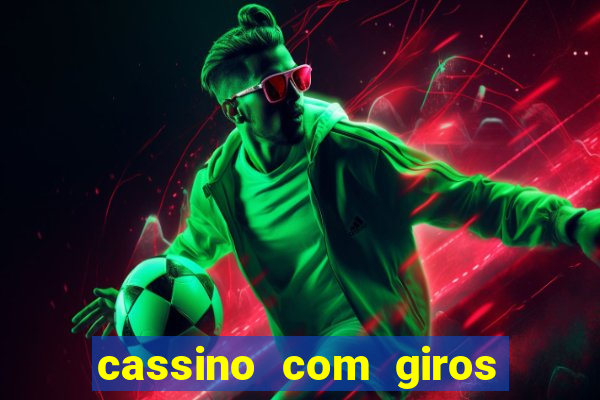 cassino com giros gratis sem deposito